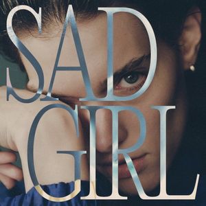 Sad Girl (Single)