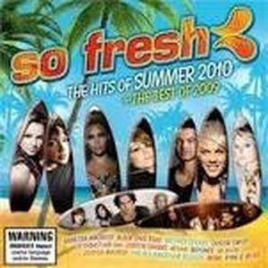 So Fresh: The Hits of Summer 2010 + The Best of 2009