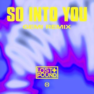 So Into You (Gemi Remix)