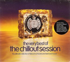 The Very Best of the Chillout Session