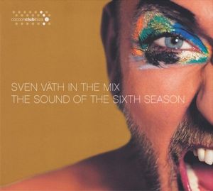 Sven Väth in the Mix: The Sound of the Sixth Season