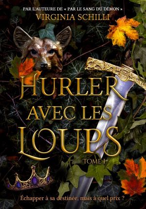 Hurler avec les loups, tome 1
