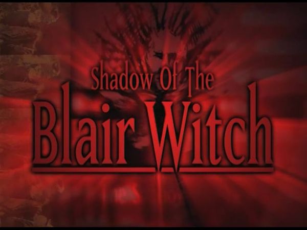 Shadow of the Blair Witch