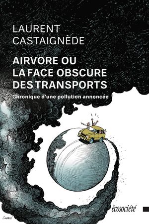 Airvore ou la face obscure des transports