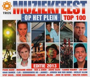 Muziekfeest op het plein top 100, Editie 2013