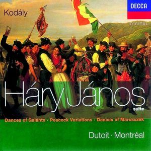 Háry János Suite / Dances of Galánta / Peacock Variations / Dances of Marosszék