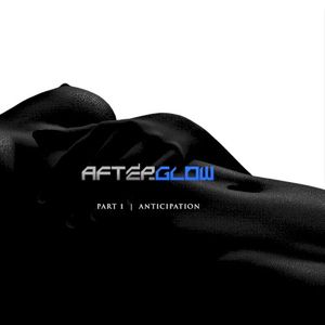 Afterglow Pt. 1 "Anticipation" (EP)