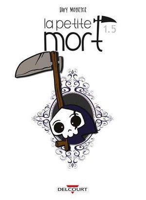 Une impression de déjà-lu - La Petite mort, tome 1.5