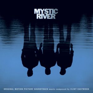 Mystic River: Original Motion Picture Soundtrack (OST)