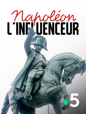 Napoléon l'influenceur