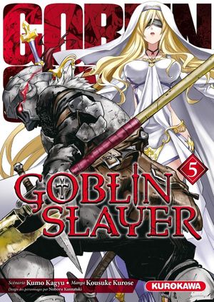 Goblin Slayer, tome 5