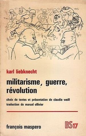 Militarisme, guerre, révolution