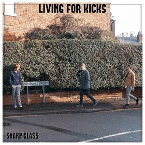 Living For Kicks (Single)