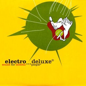 Electro... Deluxe® Sound for Eclectic People