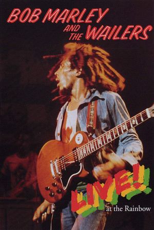 Bob Marley & The Wailers: Live at the Rainbow
