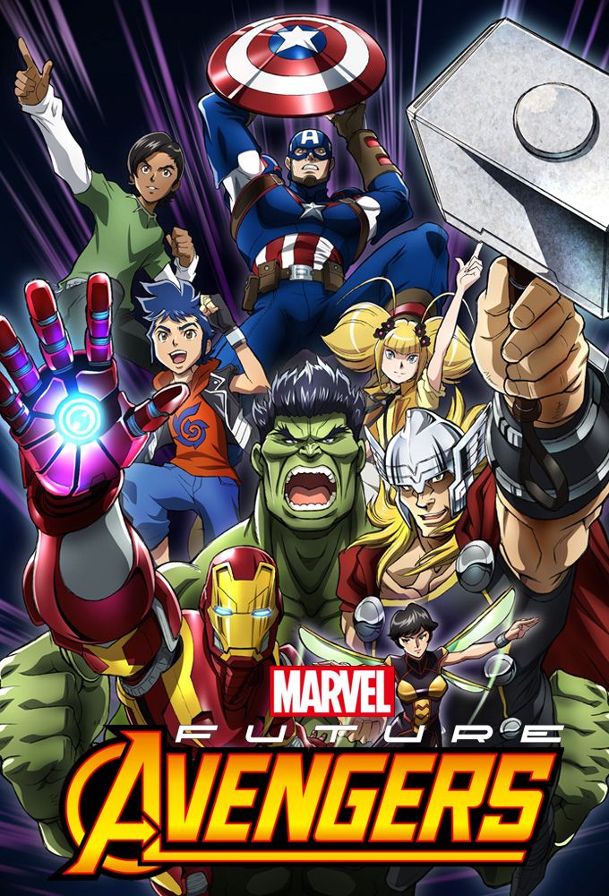 Marvel's Future Avengers - Anime (2017) - SensCritique