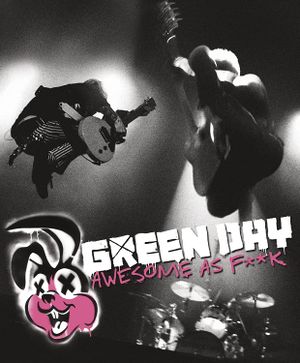 Green Day: Awesome As F**K