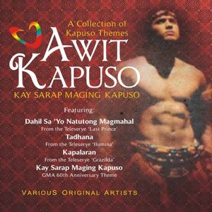 A Collection of Kapuso Themes: Kay Sarap Maging Kapuso (OST)