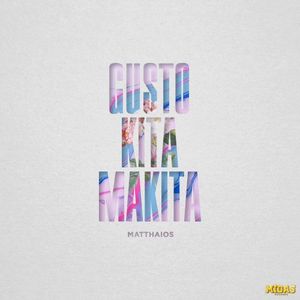 Gusto Kita Makita (Single)