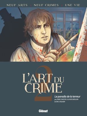 Le Paradis de la terreur - L'Art du crime, tome 2