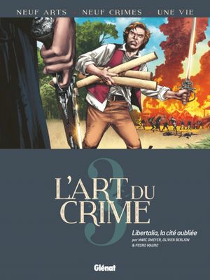 Libertalia, la cité oubliée - L'Art du crime, tome 3