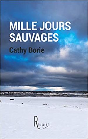 Mille jours sauvages