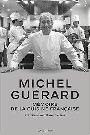 Michel Guérard : Mémoire de la cuisine française