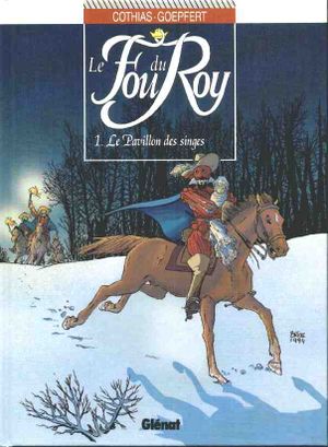 Le Pavillon des singes - Le Fou du Roy, tome 1