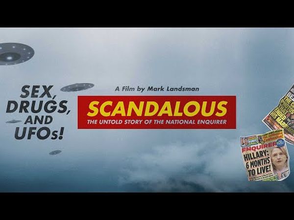 Scandalous: The Untold Story of the National Enquirer