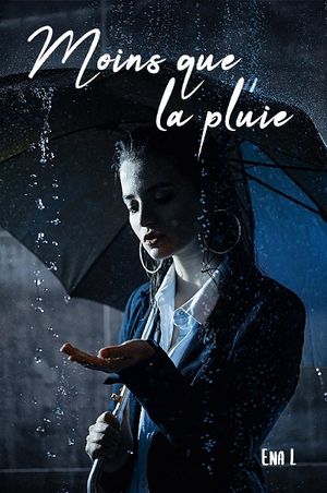 Moins que la pluie