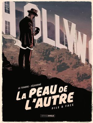 Pile et face - La Peau de l'autre, tome 1