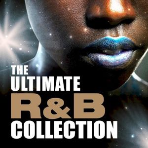 The Ultimate R&B Collection