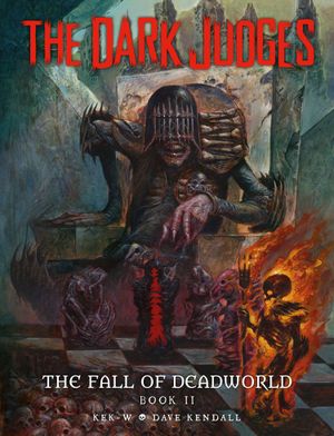 The Dark Judges: The Fall of Deadworld, vol.2