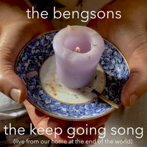 The Keep Going Song: Live from our Home at the End of the World (Live)