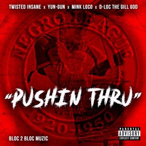 Pushin Thru (Single)