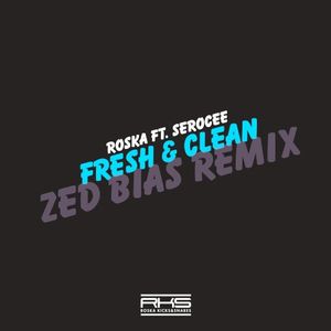 Fresh & Clean (Zed Bias remix) (Single)