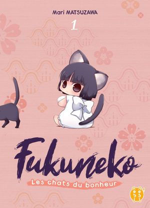 Fukuneko : Les chats du bonheur, tome 1