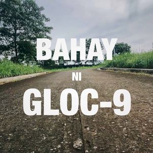 Bahay Ni Gloc‐9 (Single)