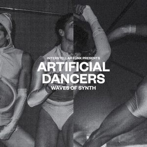 Interstellar Funk Presents: Artificial Dancers - Waves of Synth