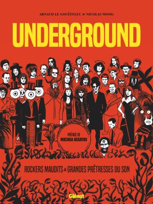 Underground : Grandes prêtresses du son et rockers maudits