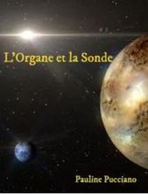 L'Organe et la Sonde