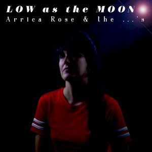 Low as the Moon