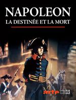 Affiche Napoléon, la destinée et la mort Affiche Napoléon, la destinée et la mort