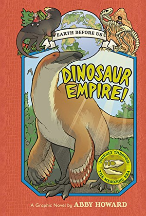 Dinosaur Empire! - Earth Before Us, Tome 1