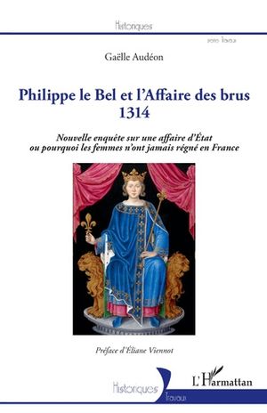 Philippe le Bel et l'Affaire des brus 1314