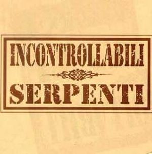 Incontrollabili serpenti