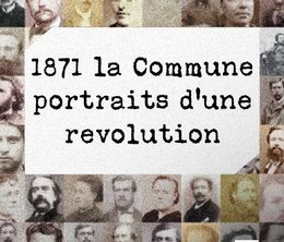 image-https://media.senscritique.com/media/000020021094/0/1871_la_commune_portraits_d_une_revolution.jpg