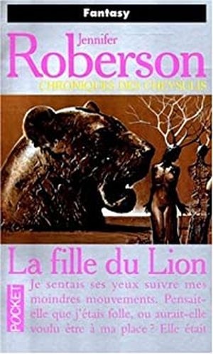 La Fille du Lion - Chroniques des Cheysulis, tome 6