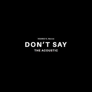 Don’t Say (The Acoustic) (Single)