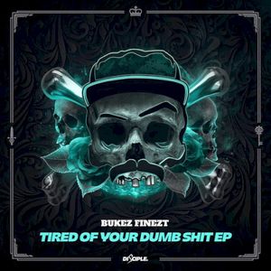 Tired of Your Dumb Shit EP (EP)